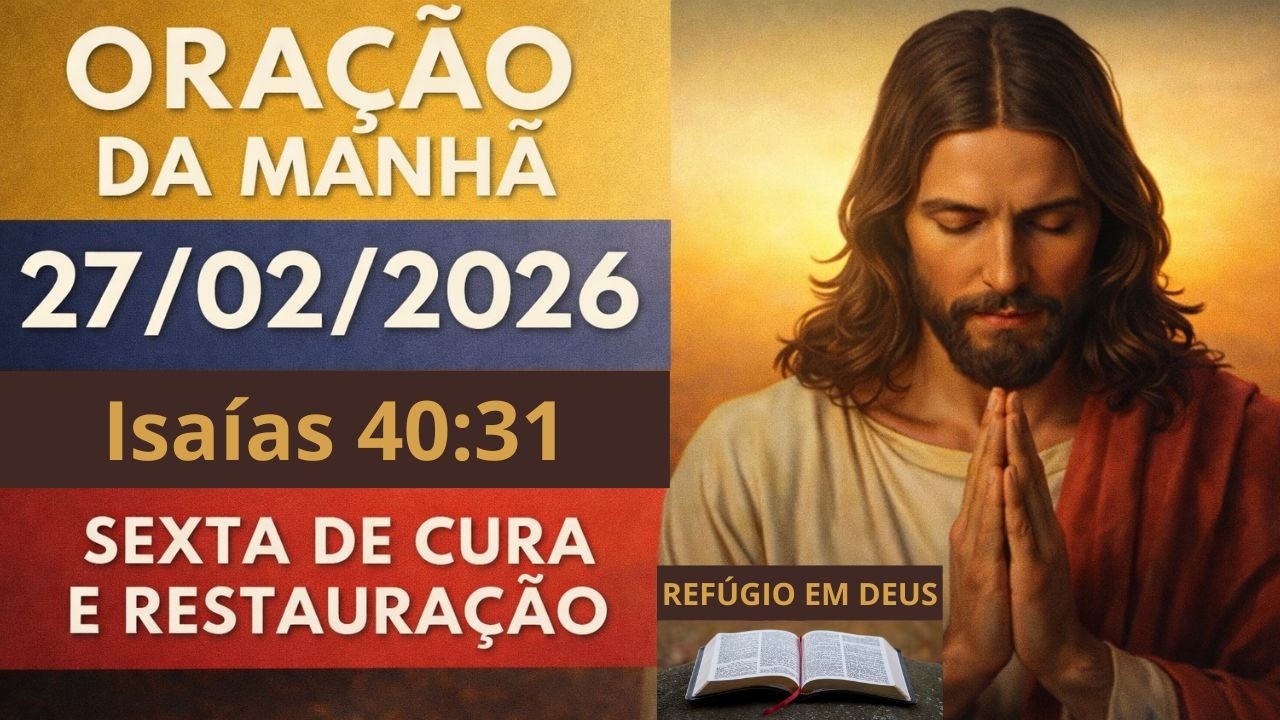 ORAÇÃO DA MANHÃ POR CURA, ESPERANÇA E RENOVO | DEUS ESTÁ RENOVANDO SUAS FORÇAS | ISAÍAS 40:31