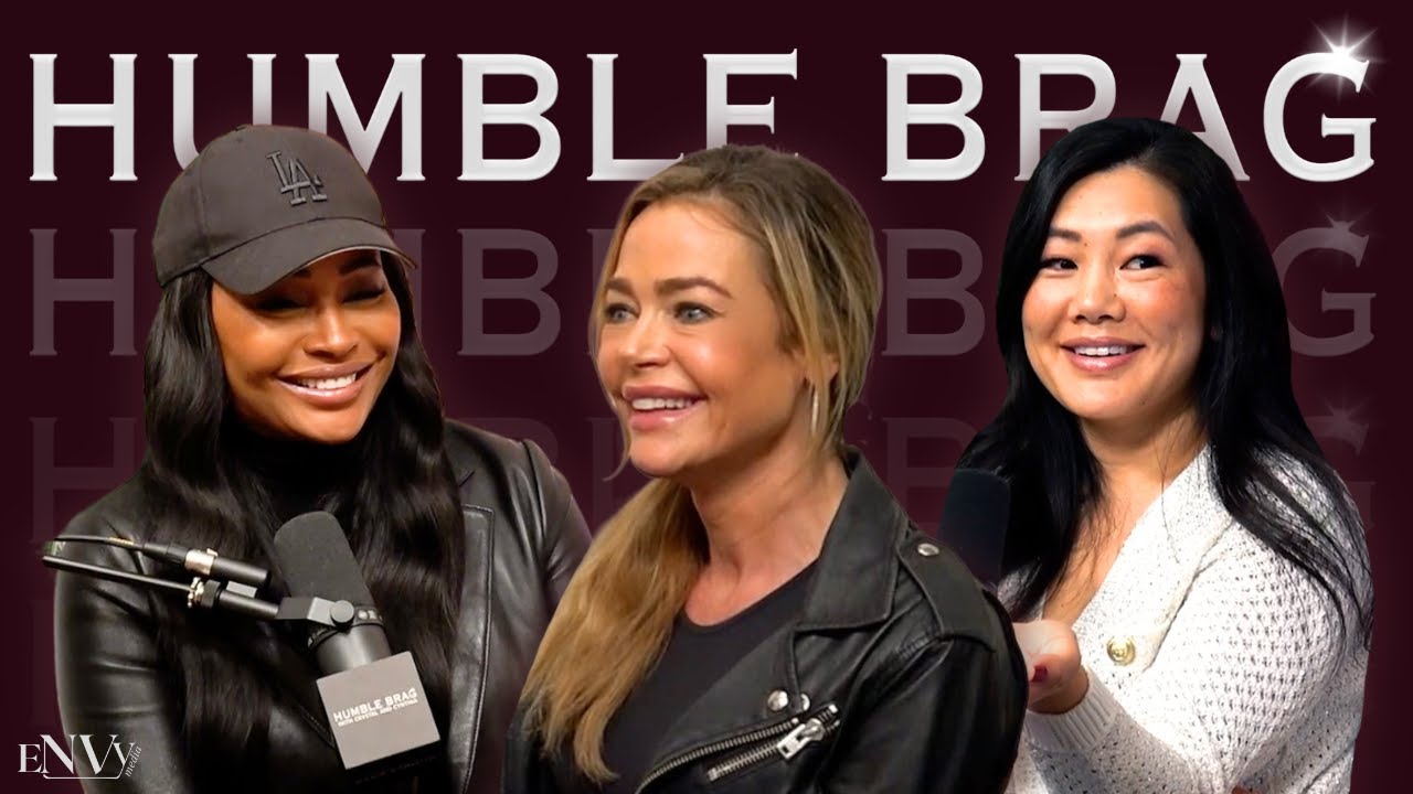 Denise Richards - Girl Bye! | Humble Brag w/ Crystal Minkoff & Cynthia Bailey