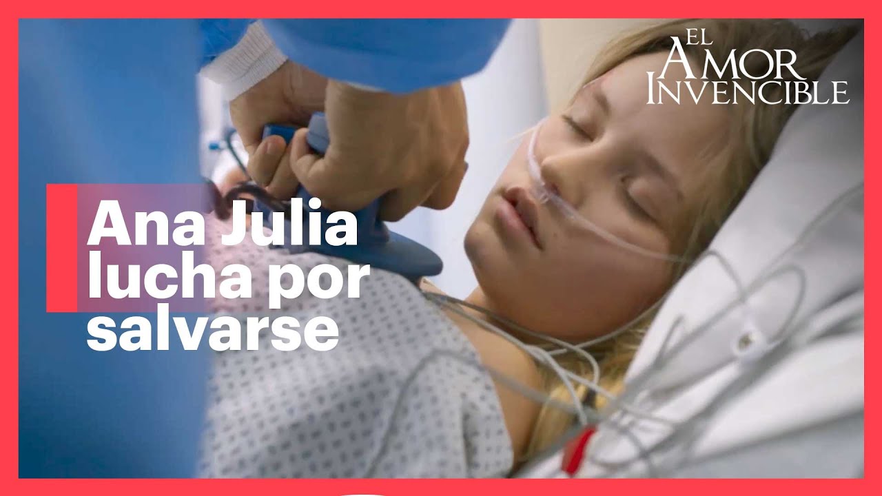 Ana Julia está al borde de la muerte | El amor invencible 5/5 | C-12