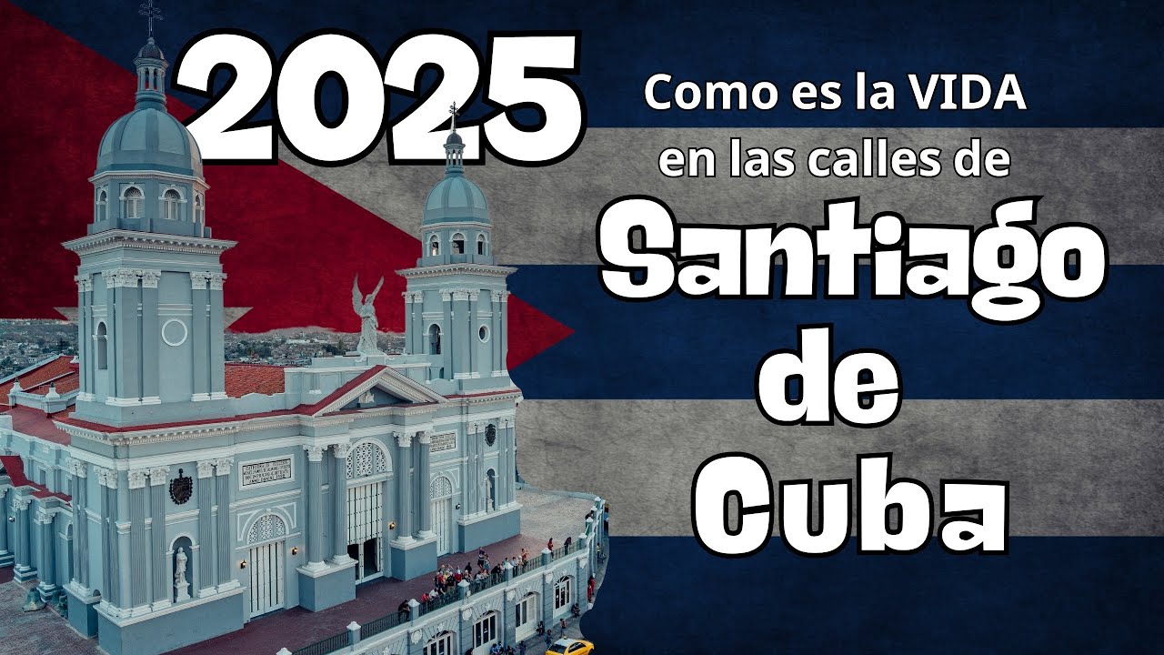 Así es la VIDA en las calles de SANTIAGO de CUBA en 2025