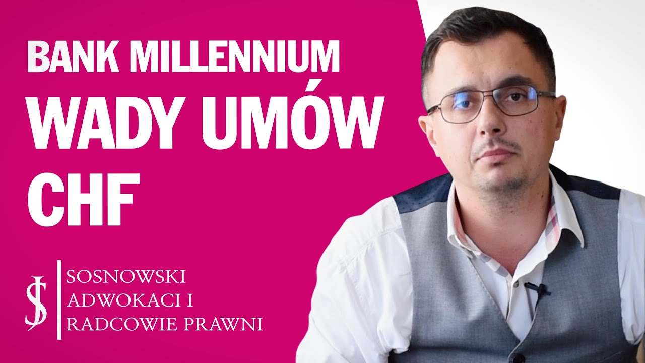 Frankowicze vs Millennium Bank - Sprawy Frankowe, Wady um&oacute;w CHF, Wyroki Frankowicz&oacute;w