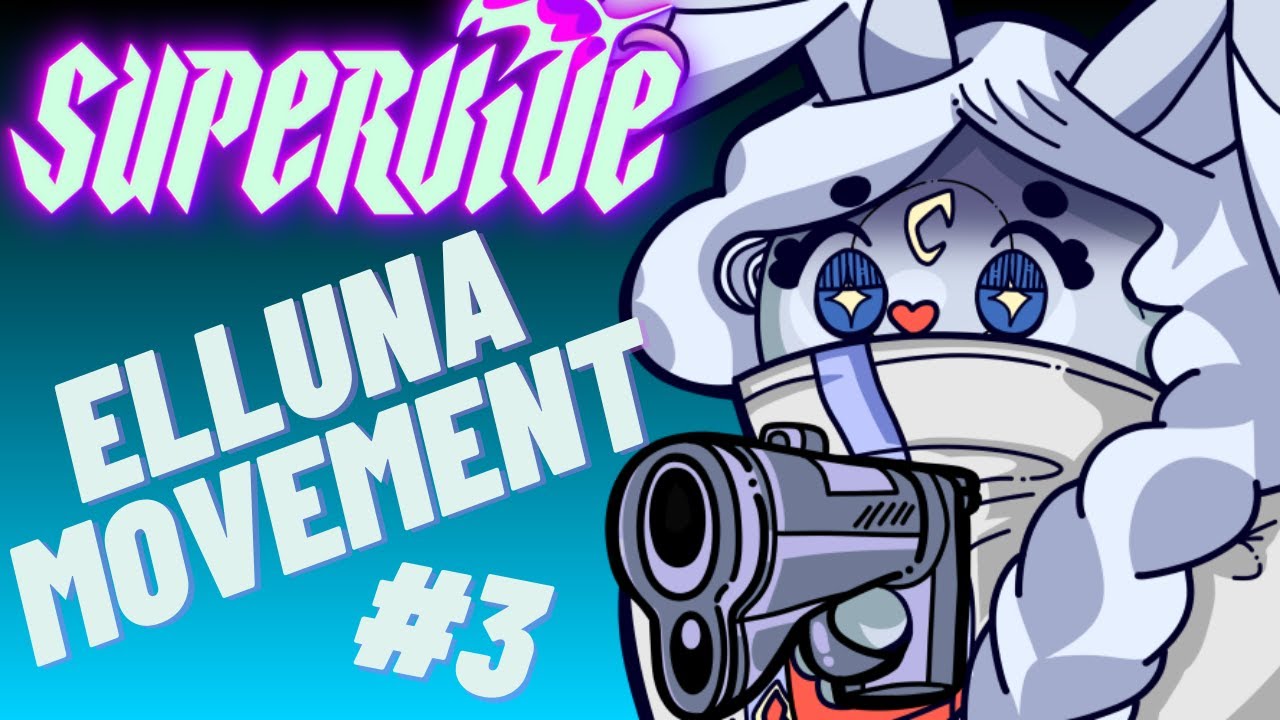 Elluna Movement Montage #3 | SuperVive Alpha