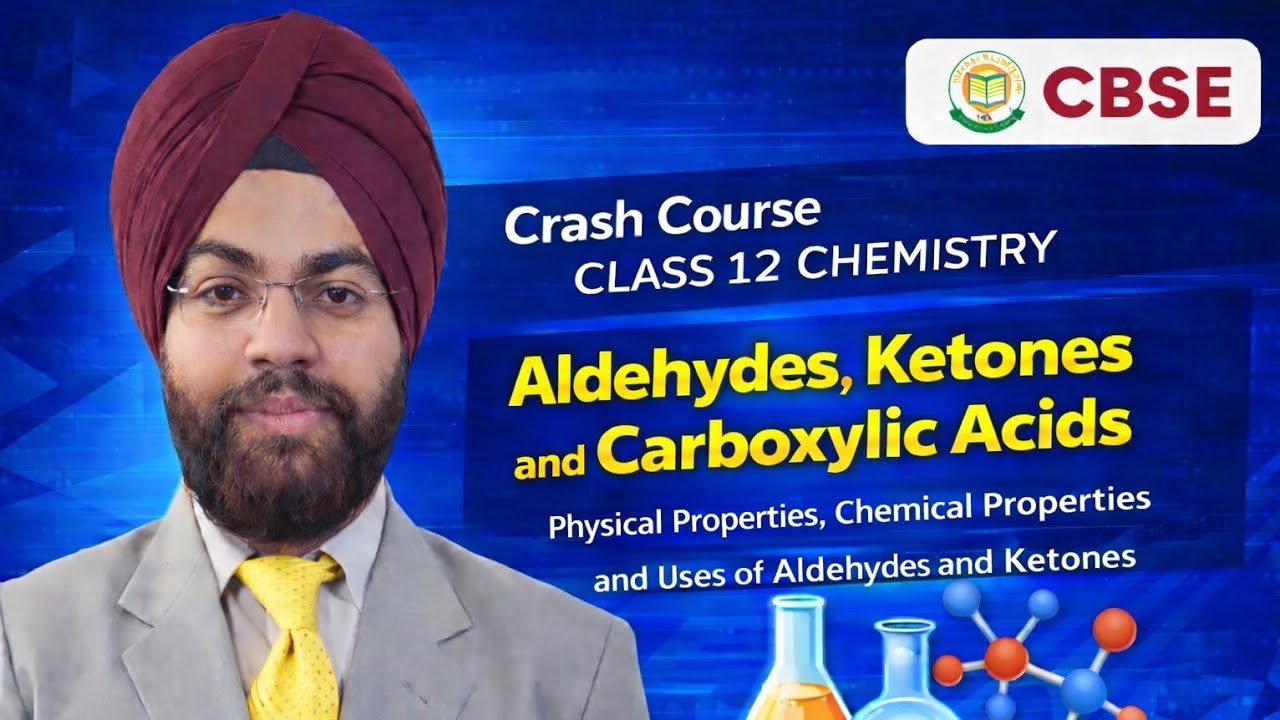 Aldehydes & Ketones | Part 2: Physical, Chemical Properties & Uses | Class 12 Chemistry