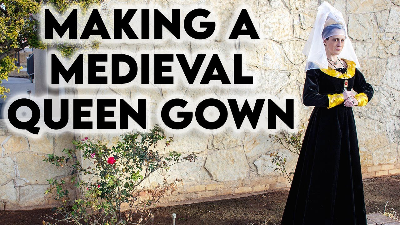 ELIZABETH WOODVILLE PART 1: Making a 15th Century Queen Gown