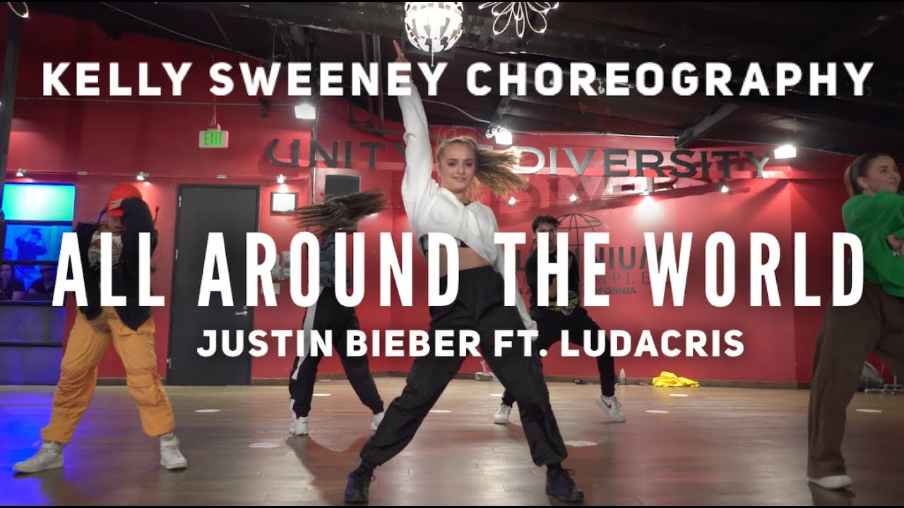 All Around The World by Justin Bieber ft Ludacris | Kelly Sweeney Choreo | Millennium Dance Complex