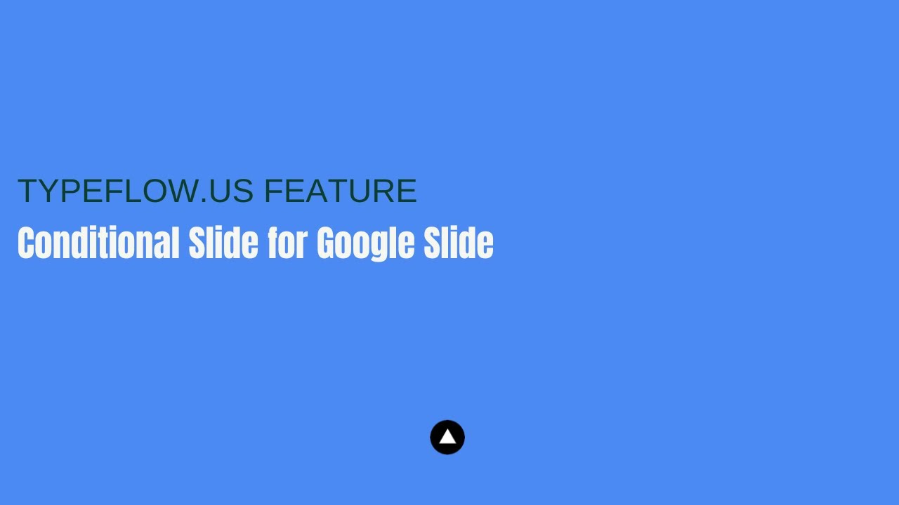 Conditonal Slide for Google Slide