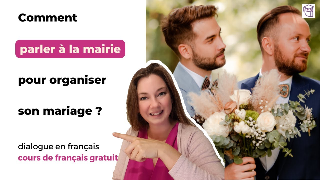 Comment parler à la marie pour organiser son mariage ? Dialogue facile pour débutants