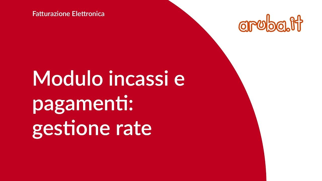 Modulo incassi e pagamenti: gestione rate - Guida