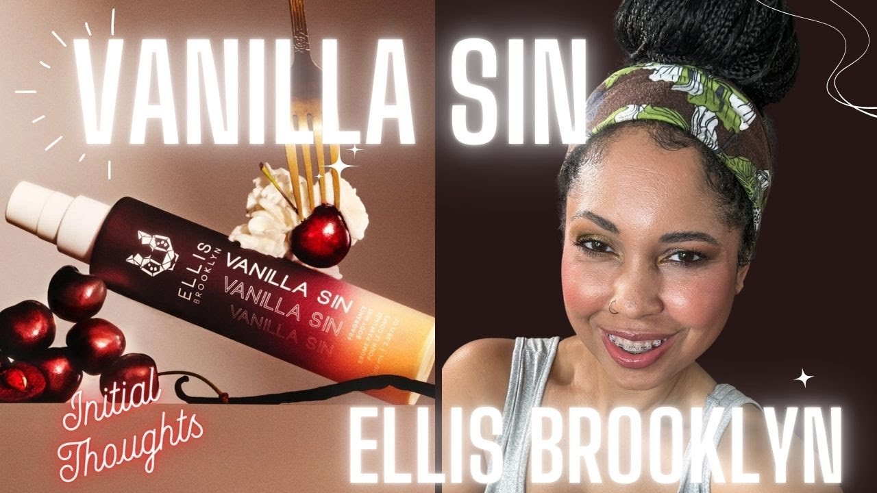 New Ellis Brooklyn Vanilla Sin Review! Perfect Fall Vanilla?
