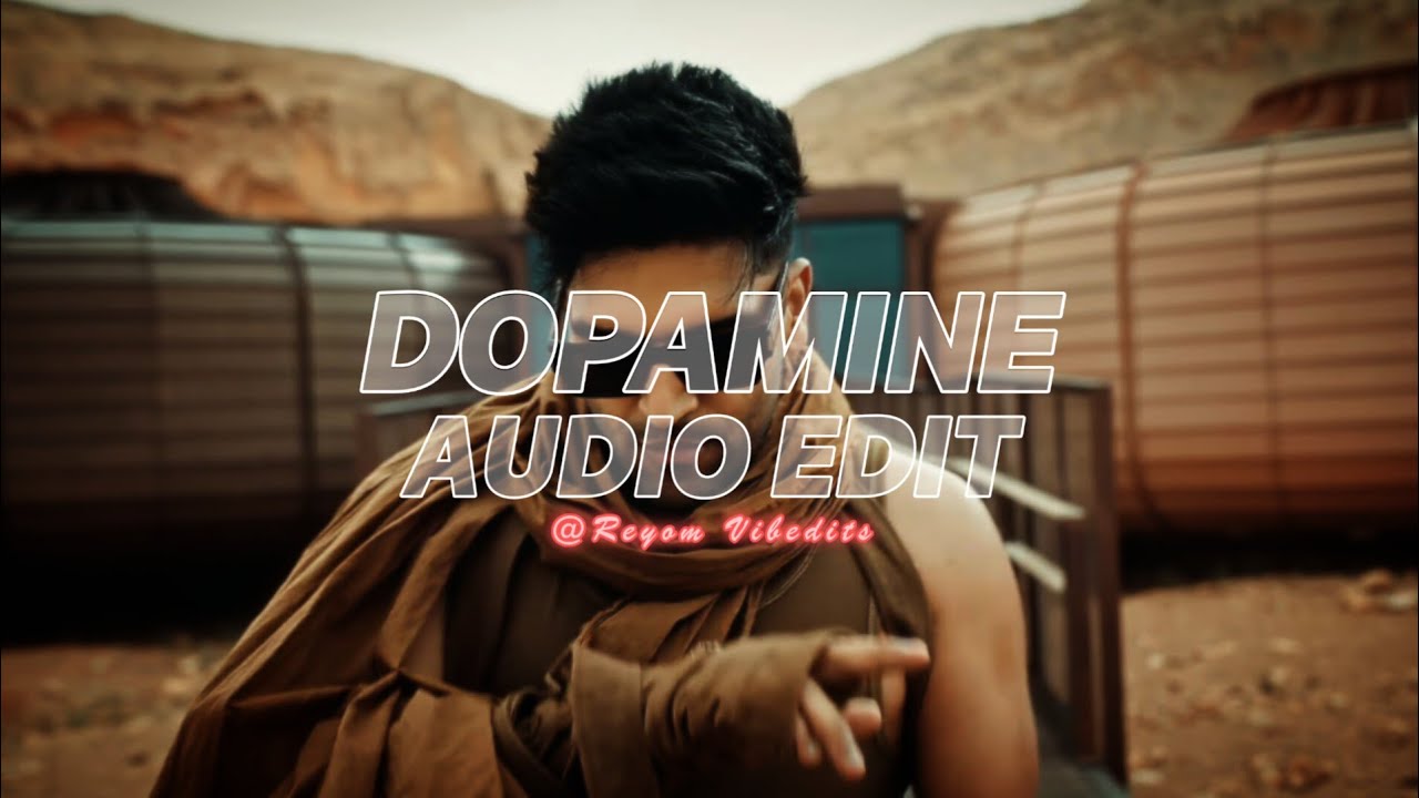 Dopamine - Guru Randhawa -  「Audio edit」