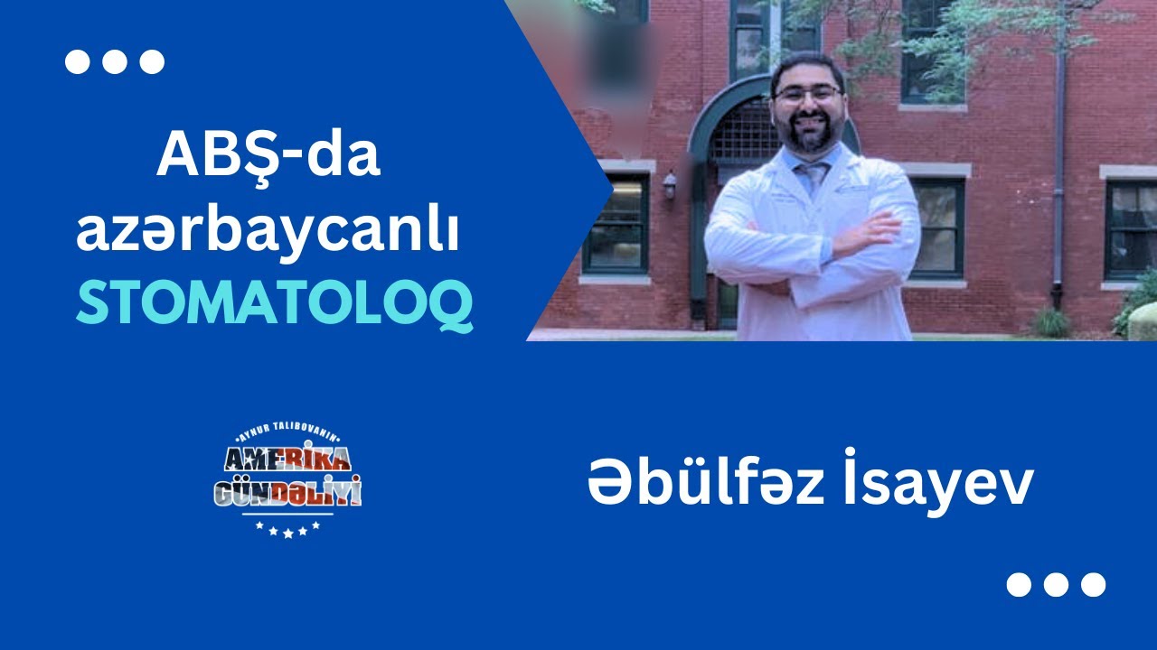 AMERİKALILARIN DİŞLƏRİNƏ QİBTƏ EDƏN DIŞ HƏKİMİ🦷