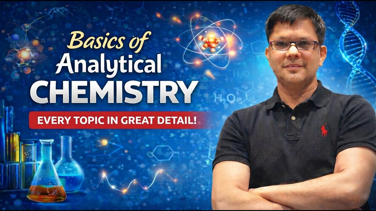 🔥ANALYTICAL CHEMISTRY 🔥| BASICS OF THE CHAPTER IN GREAT DETAIL | SURE SHORT SESSION | HSP SIR |