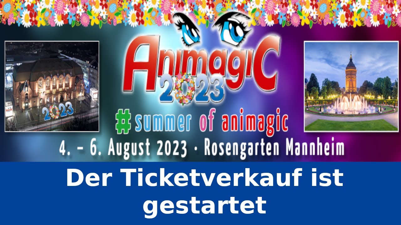AnimagiC 2023-Der Ticketverkauf ist gestartet