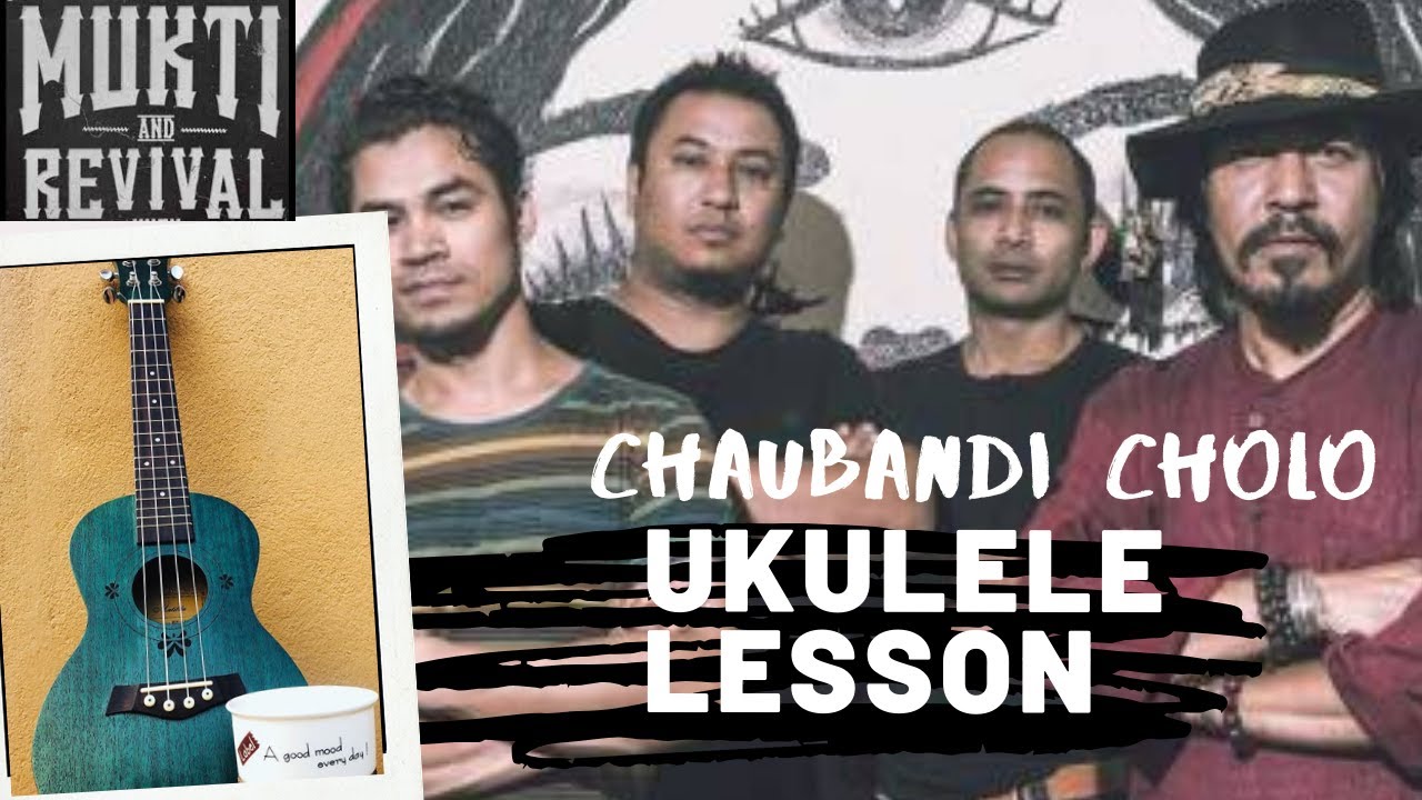 Chaubandi Cholo - UKULELE LESSON - Mukti & Revival - Nepali Song Ukulele Tutorial
