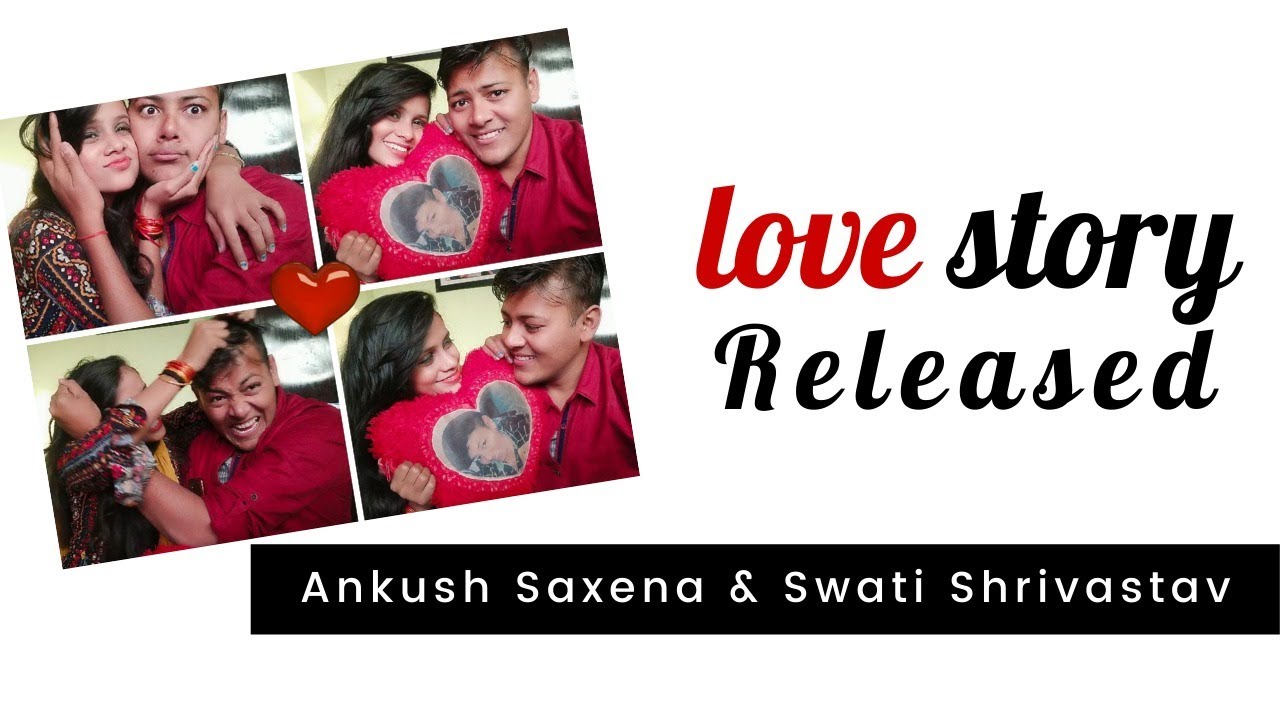 Love Story Released | Ankush Saxena