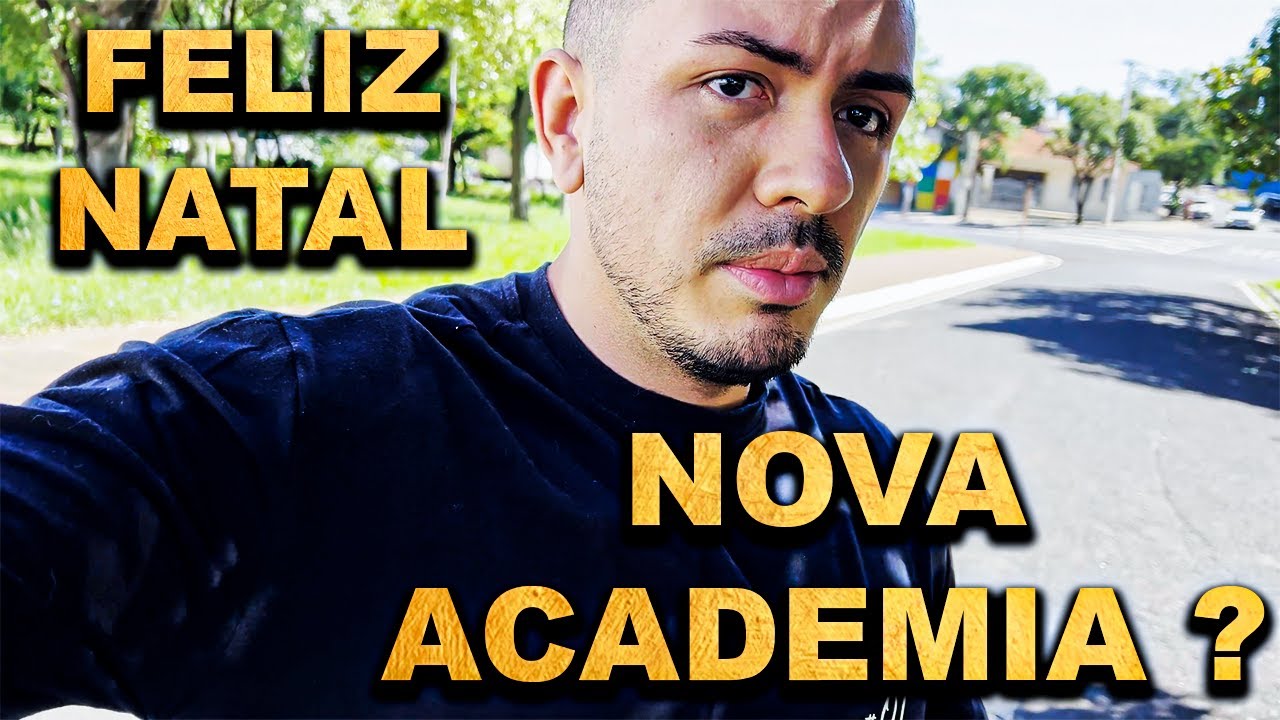 TREINEI EM UMA NOVA ACADEMIA ANTES DO NATAL