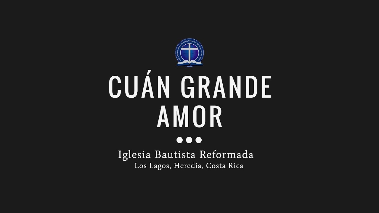 Cuán grande amor