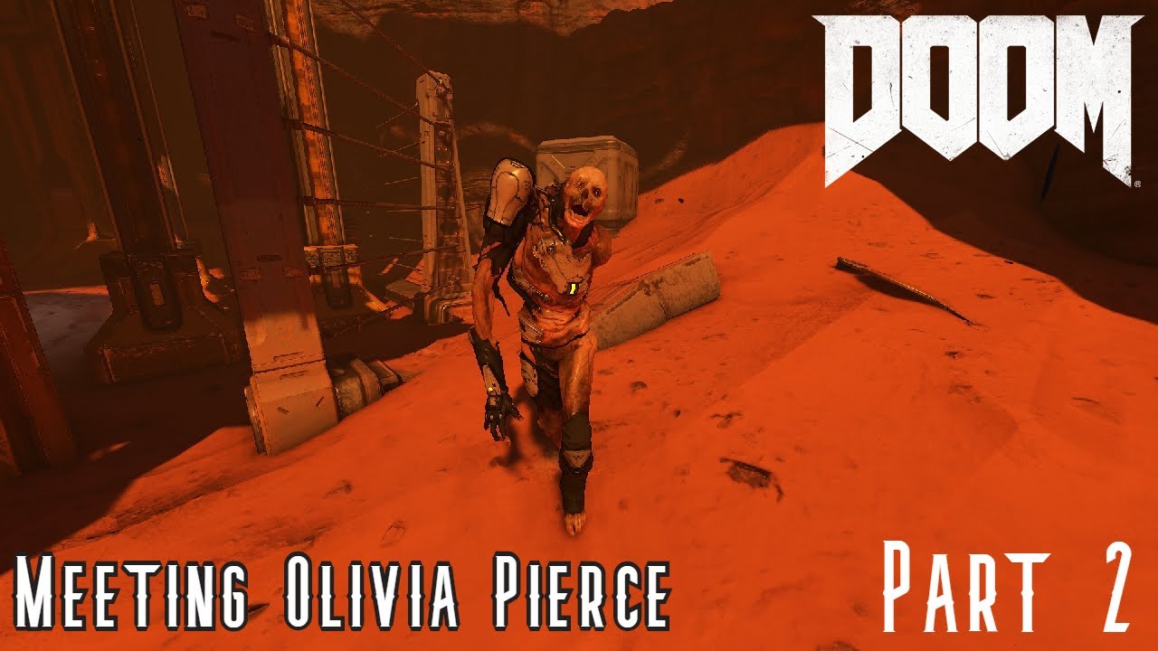 Doom Walkthrough Part 2 [Meeting Olivia Pierce]