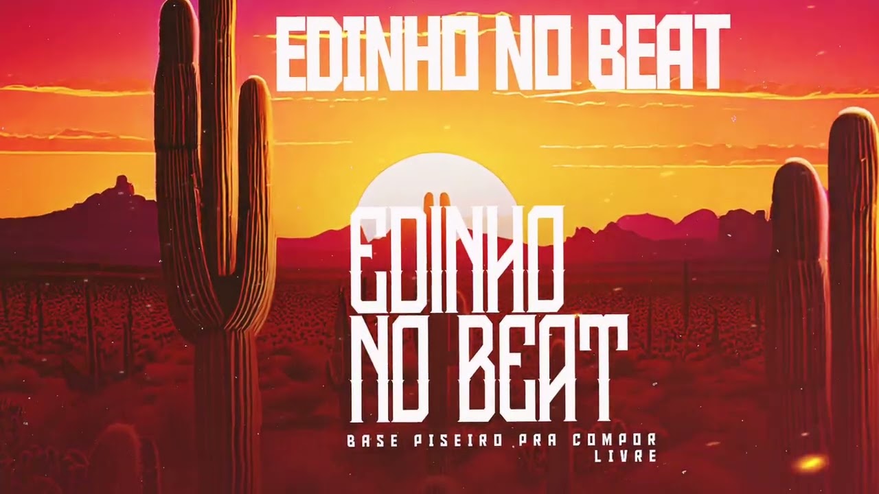 Base Piseiro para Compor Livre (Edinho no Beat)
