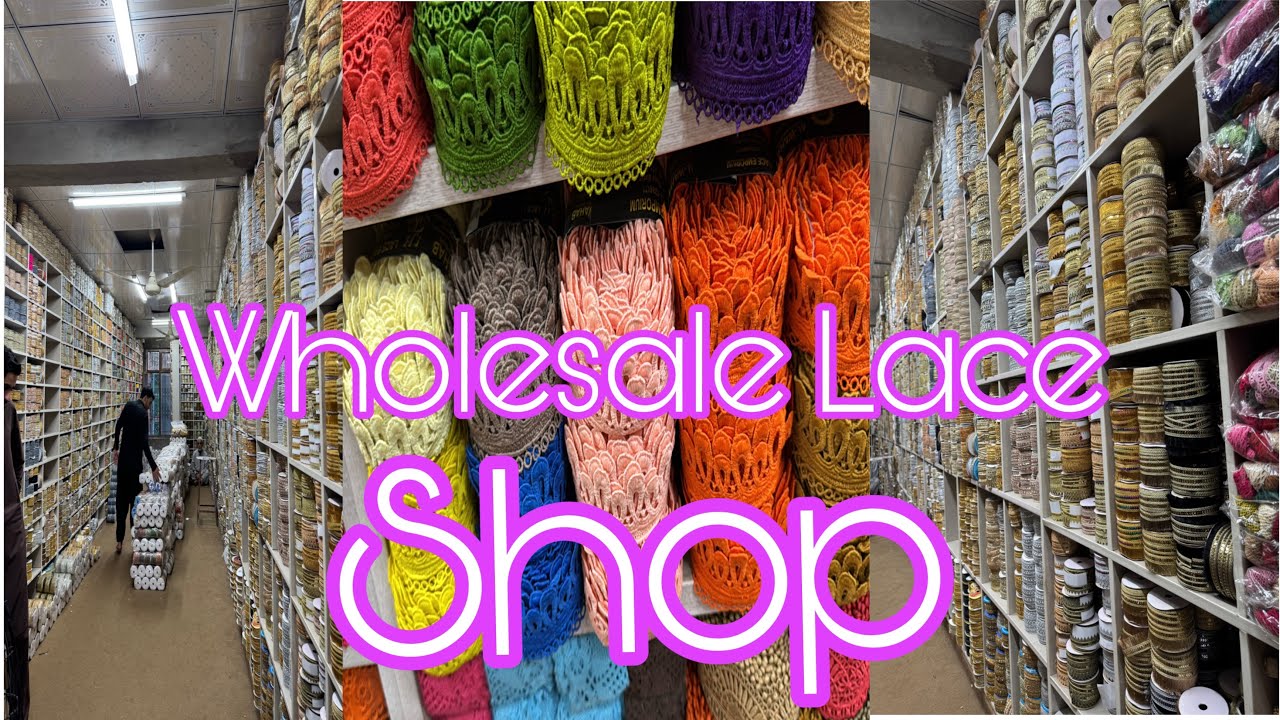 Rawalpindi Pindi Raja Bazar Ki Sab Say Bari Holesale  Lace Shop | Milky Lace Fancy Lace Button Shop