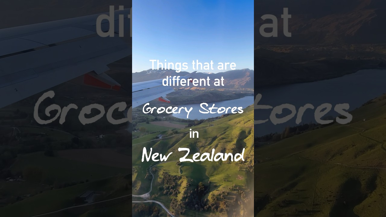 Things that are different at grocery stores in New Zealand