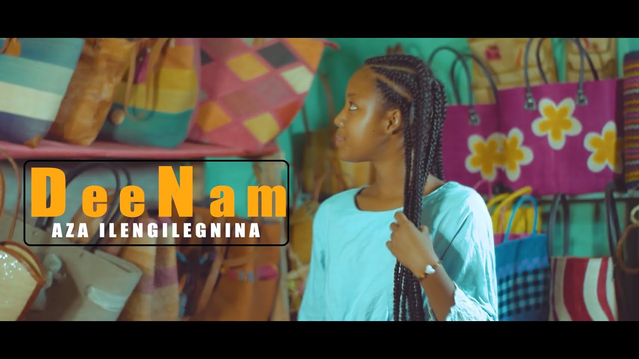 DEENAM - AZA ILENGILEGNINA(Officiel Clip)DIRECTED BY ZOMA IDA
