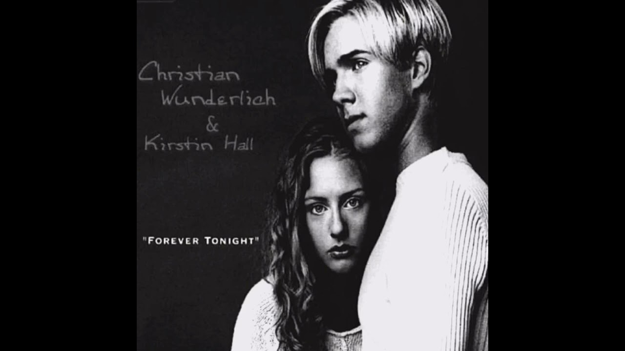 Christian Wunderlich & Kirsten Hall - Forever Tonight