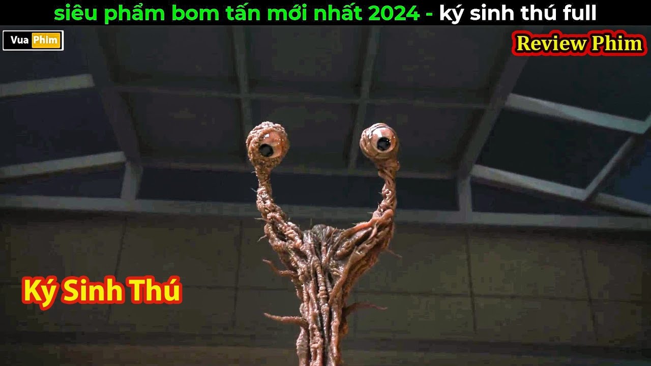 Ký sinh Ngoài hành tinh Xâm nhập Trái Đất - Review phim mới nhất 2024