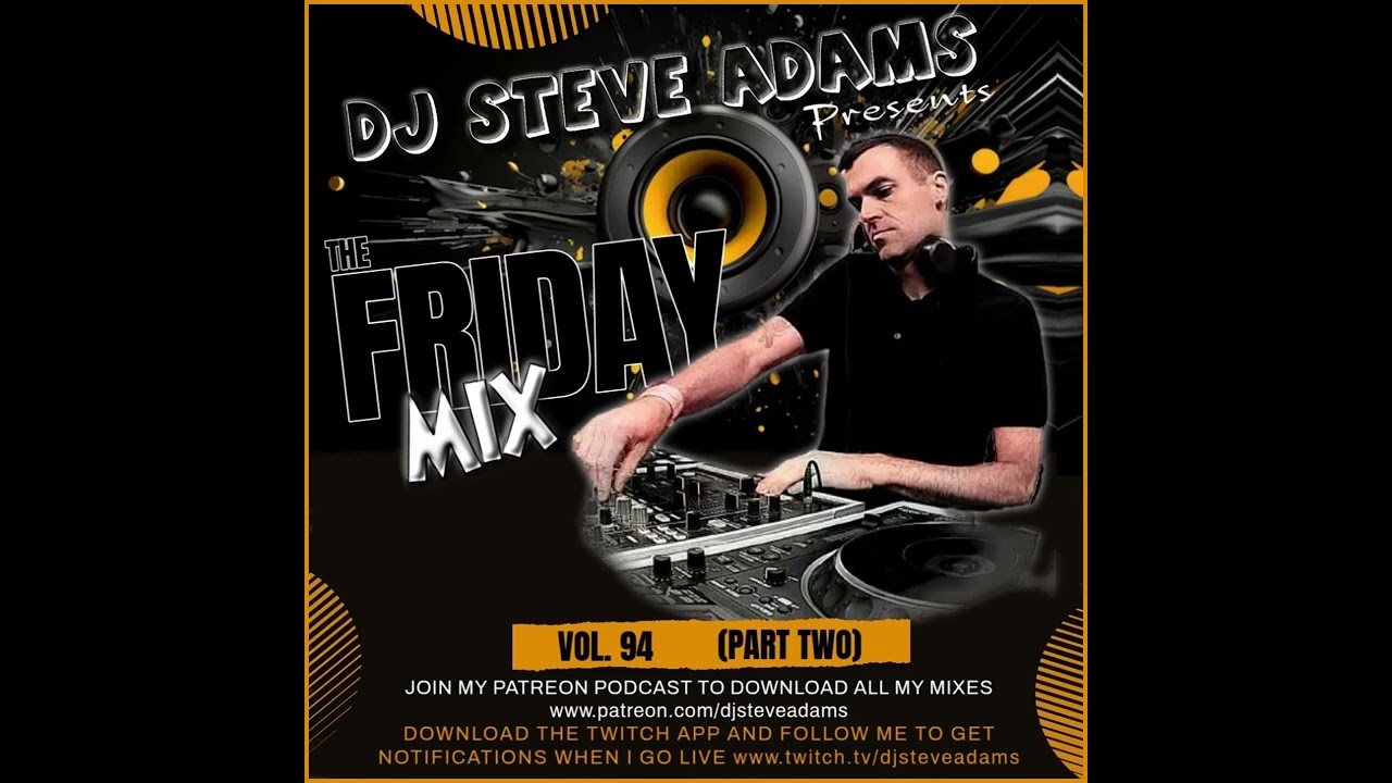 The Friday Mix Vol. 94 (Part Two)