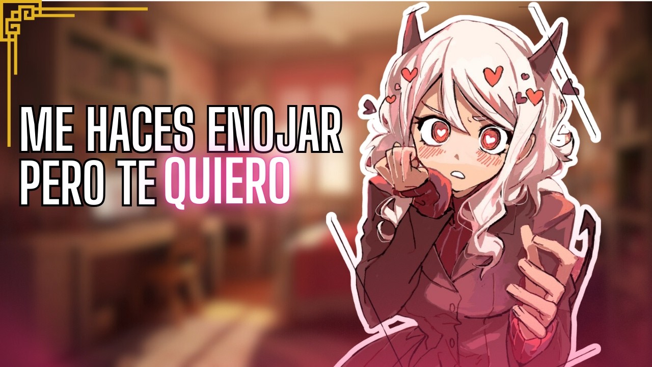 Un segundo te grito… al otro te beso 😵‍💫💋 | NOVIA BIPOLAR ASMR