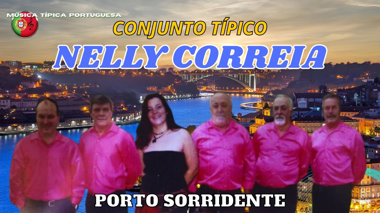 Conjunto Típico Nelly Correia - Porto sorridente | Sandra Correia 🇵🇹