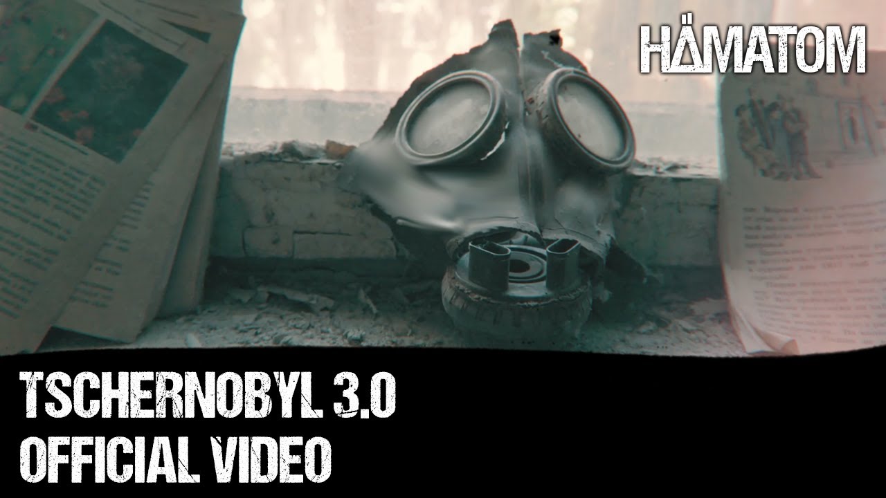 HÄMATOM - Tschernobyl 3.0 (Official Video)