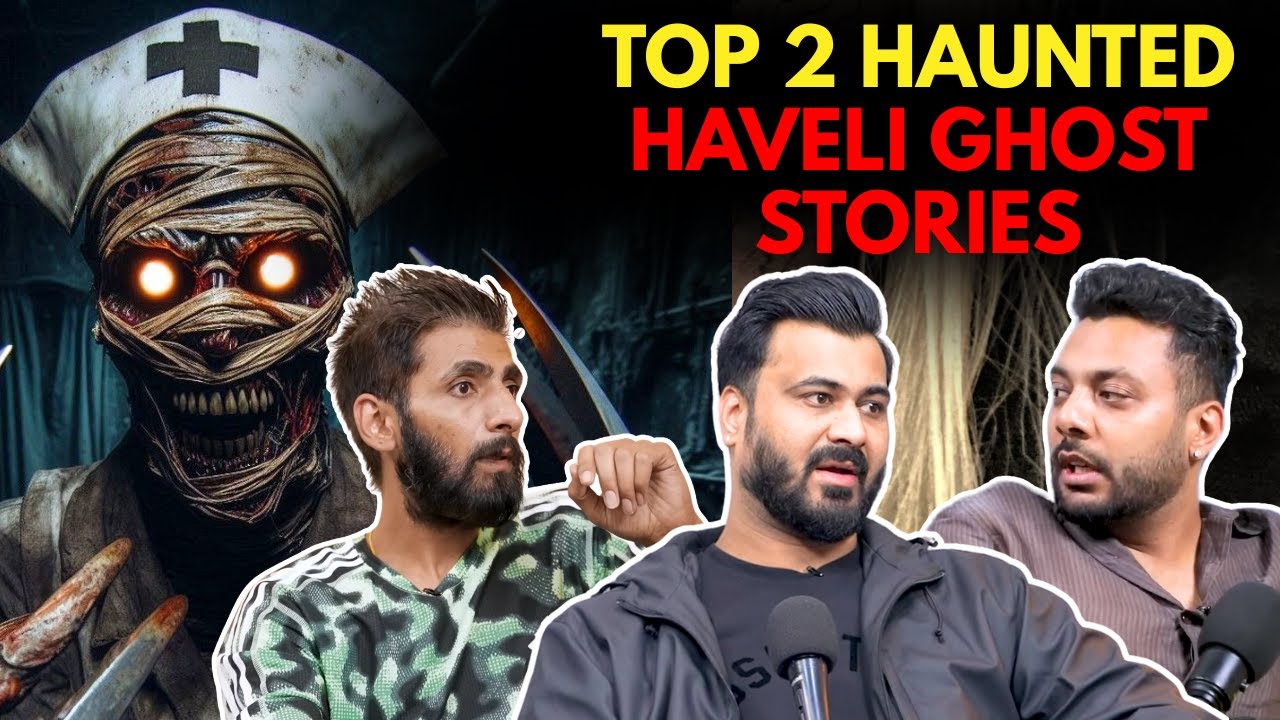 Top 2 Haunted Haveli Ghost Stories || Real Talk Short