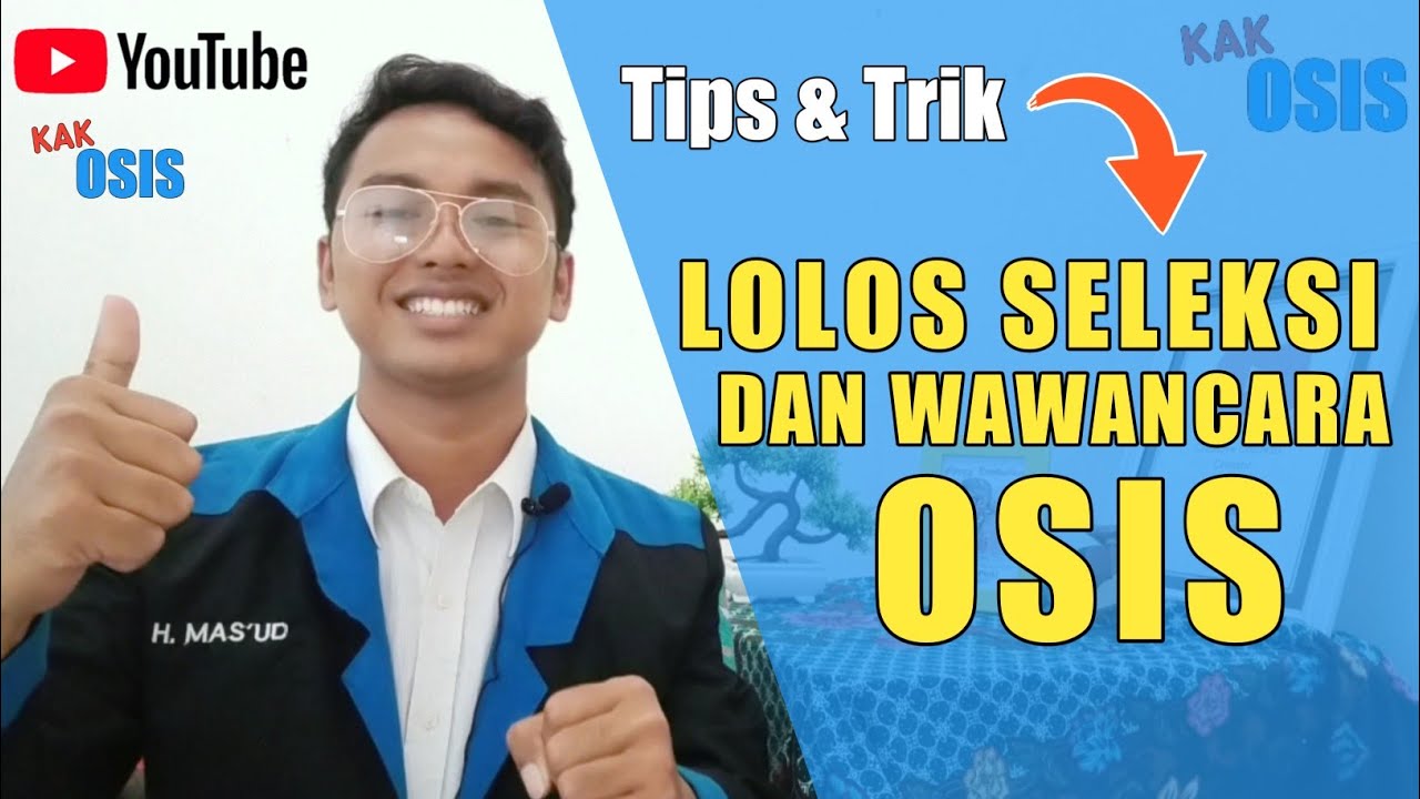 Cara Agar Lolos Seleksi OSIS