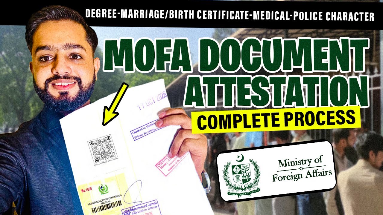 MOFA Document Attestation Process Pakistan (Degree, Birth/Marriage Certificate, Medical, Police)