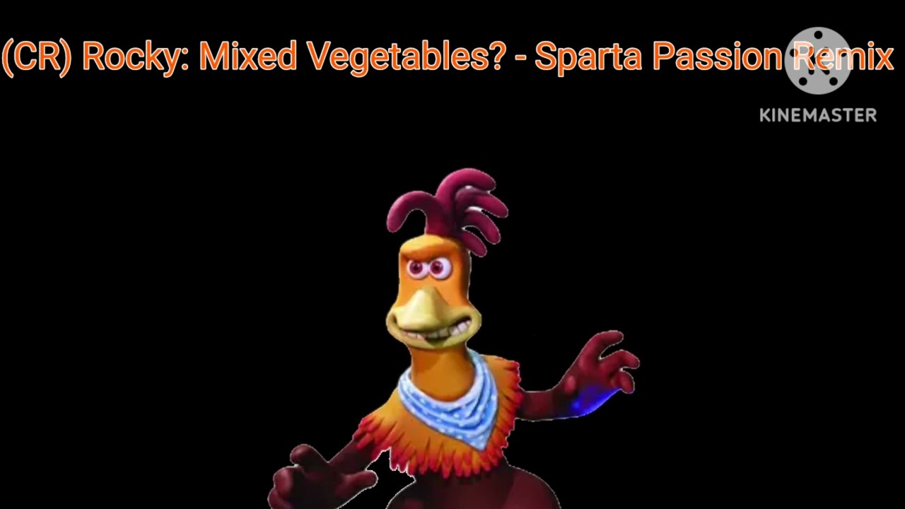 Requested: (CR) Rocky: Mixed Vegetables? - Sparta Passion Remix 