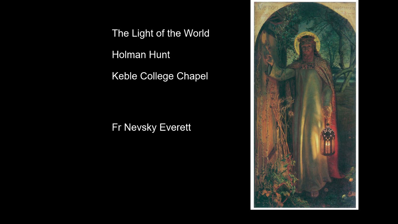 Rev Nevsky Everett on The Light of the World by Holman Hunt