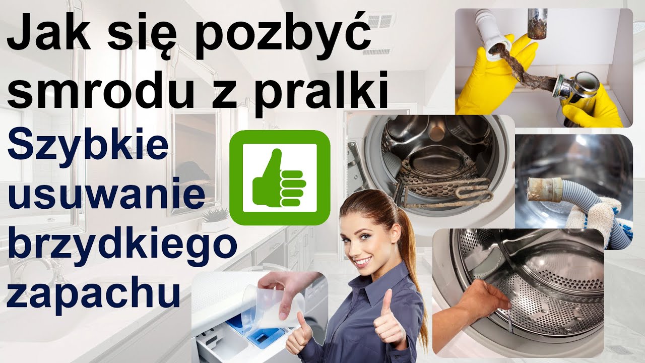 Sposoby na brzydki zapach i smród z pralki