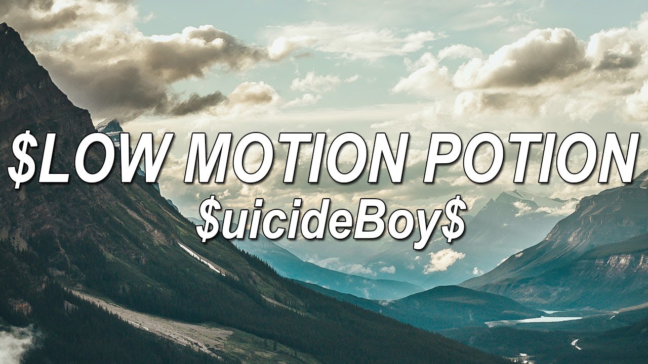 $uicideBoy$ - $low Motion Potion (Lyrics) | @pinkskylyrics