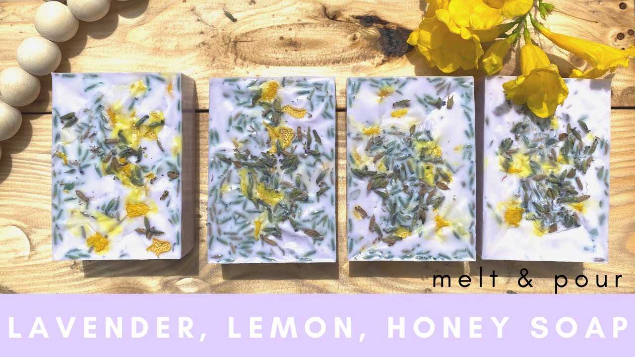 How To Make Lavender, Lemon, Honey Melt & Pour Soap
