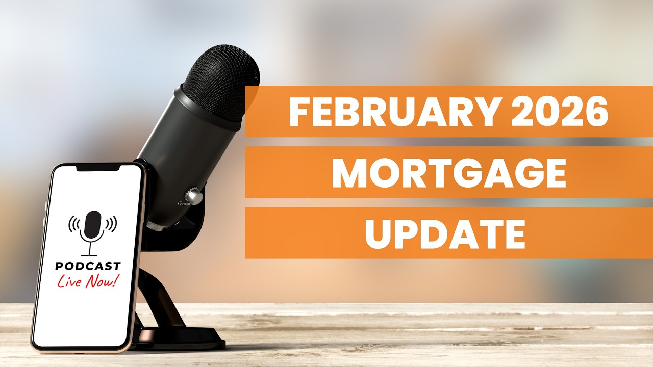 Mortgage Update Feb 2026