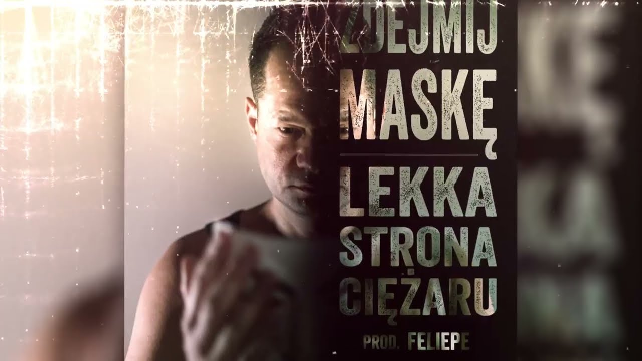 Lekka Strona Ciężaru feat. Prosper - Zdejmij maskę (prod. Feliepe)