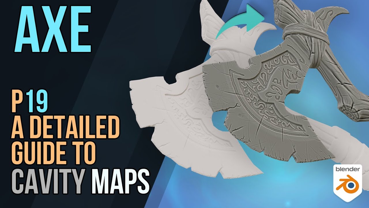 Axe - Detailed Game Objects -  P19 -  Cavity Maps  in Detail