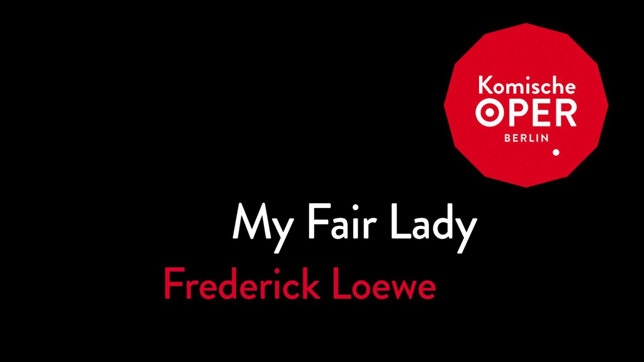 My Fair Lady | Trailer | Komische Oper Berlin