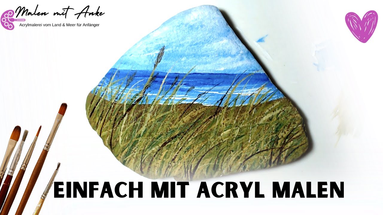 Schritt für Schritt Stein bemalen für Anfänger. Meer, Strand & Gräser malen mit Acryl für Anfänger