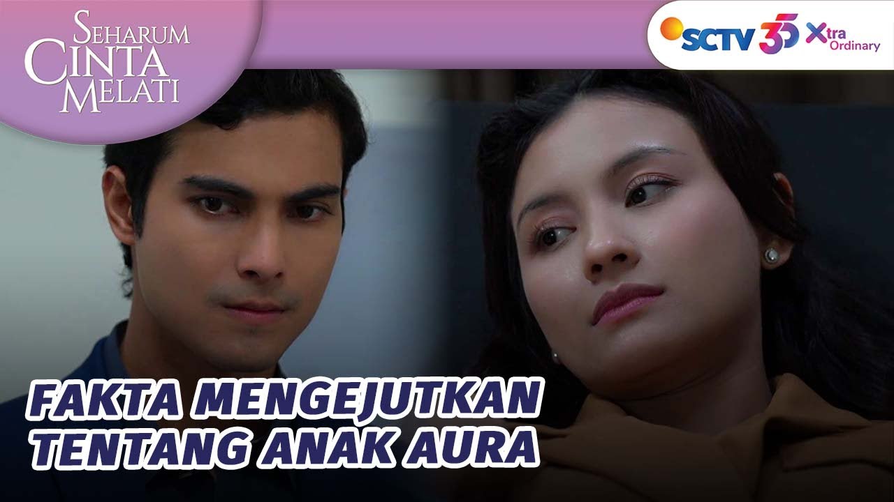 Shock! Ternyata Ini Jenis Kelamin Anaknya Aura | Seharum Cinta Melati - Episode 16