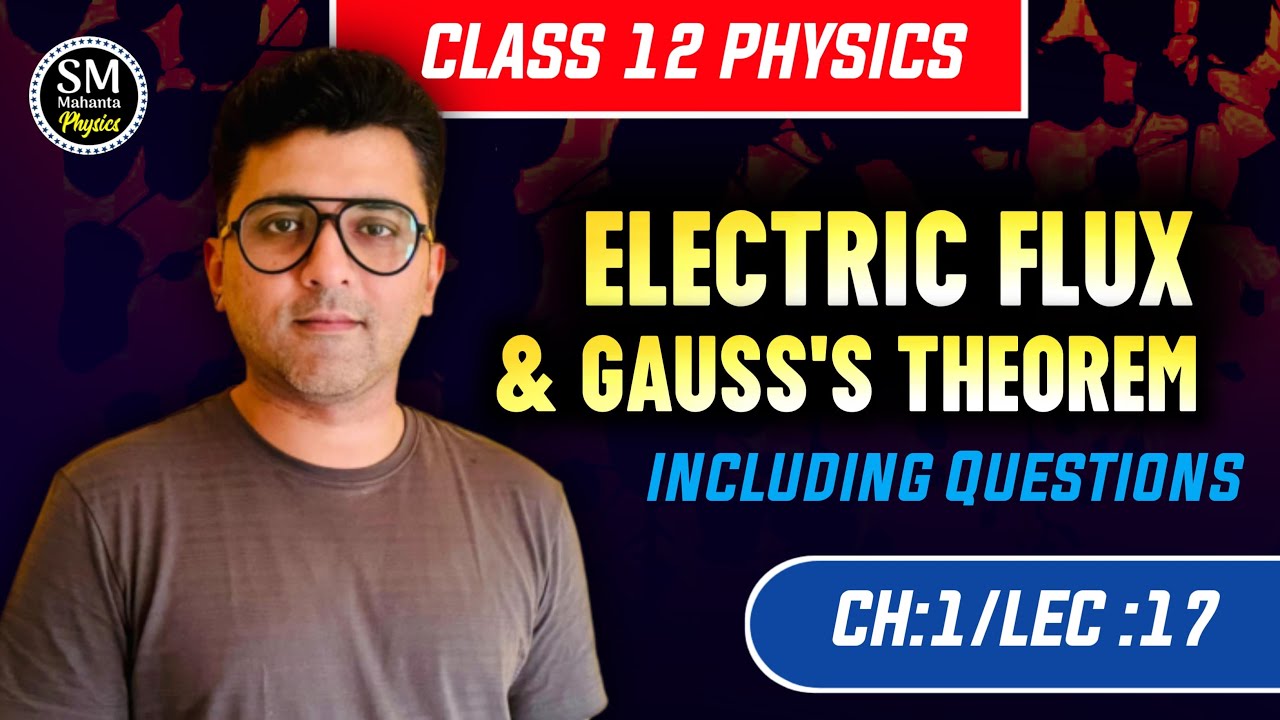 What is electric flux | electric flux and gauss’s law | gauss’s theorem | #ahsec #class12physics