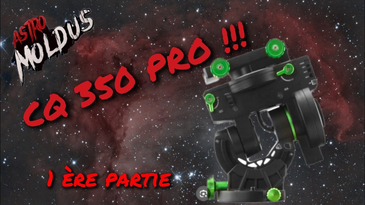 CQ 350 PRO 1 ère partie