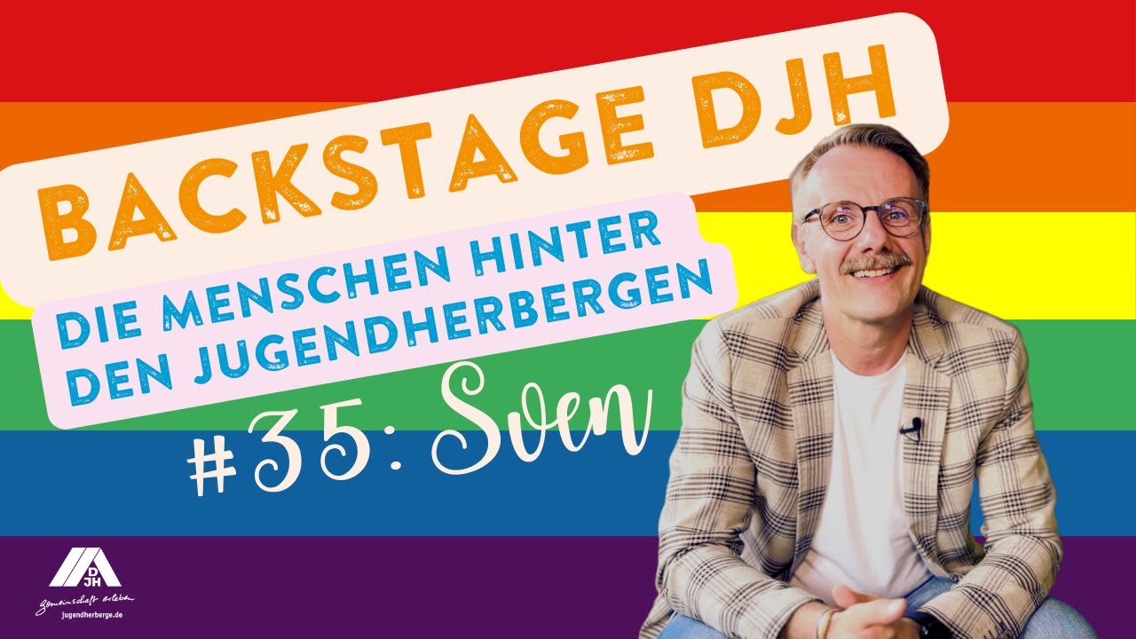 🌈 Backstage DJH Diversity Special 🌈 | Sven, Regio-Manager in der Geschäftsstelle München, Episode 35