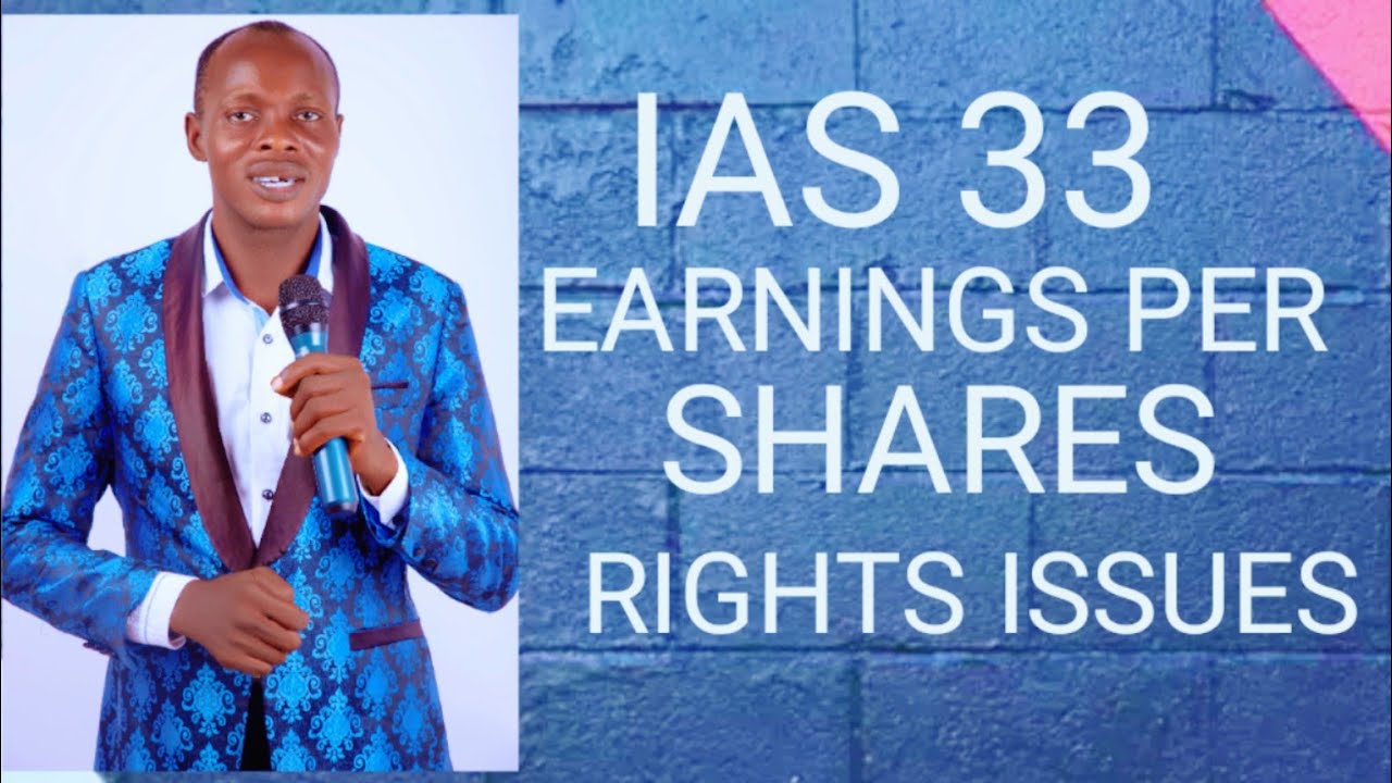 IAS 33 Earnings Per Share (Right Issue)- ACCA, CPA , ICAN, Financial/Strategic Business Reporting
